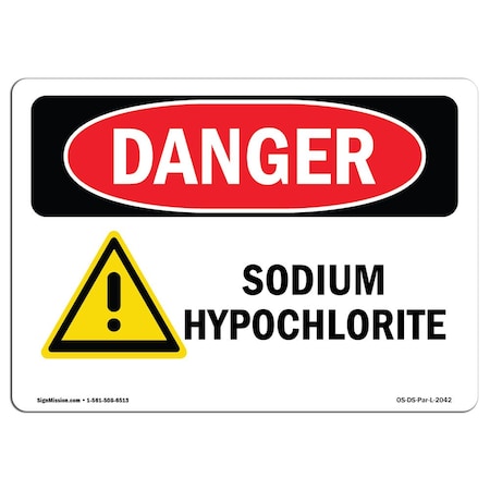 Signmission Safety Sign, OSHA Danger, 10" Height, 14" Width, Rigid Plastic, Sodium Hypochlorite, Landscape OS-DS-P-1014-L-2042